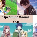 7 Most Awaited Anime Series Releasing In 2021